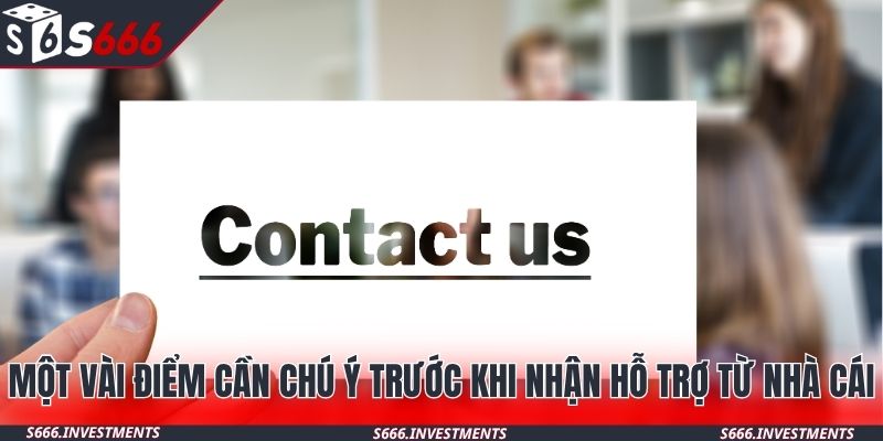 Một vài điểm cần chú ý trước khi nhận hỗ trợ từ nhà cái