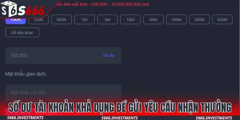 Số dư tài khoản khả dụng để gửi yêu cầu nhận thưởng