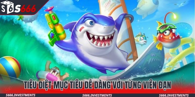 Tiêu diệt mục tiêu dễ dàng với từng viên đạn
