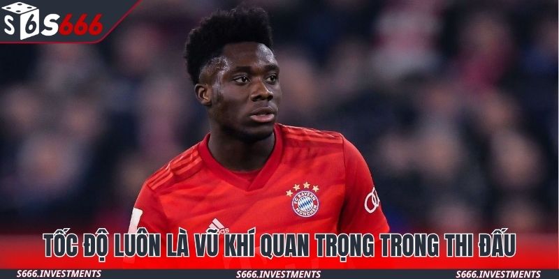 Tốc độ luôn là vũ khí quan trọng trong thi đấu