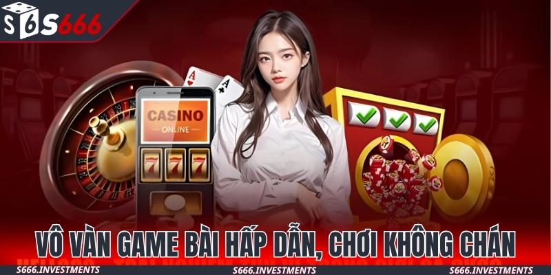 Vô vàn game bài đổi thưởng hấp dẫn, chơi mãi không chán